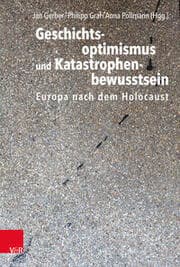 Cover von Geschichtsoptimismus und Katastrophenbewusstsein