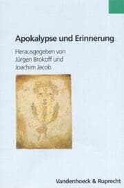 Cover von Apokalypse und Erinnerung in der deutsch-jüdischen Kultur des frühen 20. Jahrhunderts