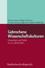 Cover von Gebrochene Wissenschaftskulturen