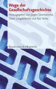 Cover von Wege der Gesellschaftsgeschichte