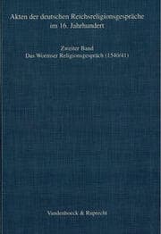 Cover von Das Wormser Religionsgespräch 1540/41