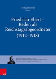 Cover von Friedrich Ebert - Reden als Reichstagsabgeordneter (1912-1918)