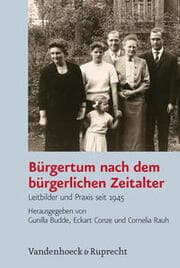 Cover von Bürgertum nach dem bürgerlichen Zeitalter