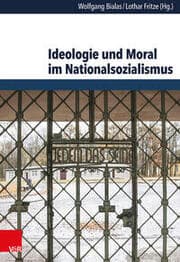 Cover von Ideologie und Moral im Nationalsozialismus