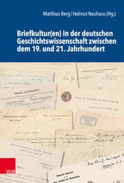 Cover von Briefkultur(en) in der deutschen Geschichtswissenschaft zwischen dem 19. und 21. Jahrhundert