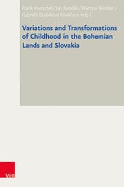 Cover von Variations and Transformations of Childhood in the Bohemian Lands and Slovakia