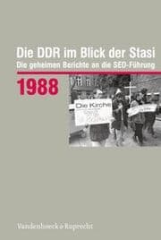 Cover von Die DDR im Blick der Stasi 1988