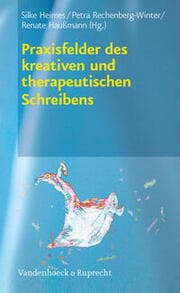 Cover von Praxisfelder des kreativen und therapeutischen Schreibens
