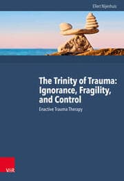 Cover von The Trinity of Trauma: Ignorance, Fragility, and Control
