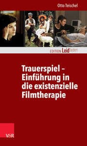 Cover von Trauerspiel - Einführung in die existenzielle Filmtherapie