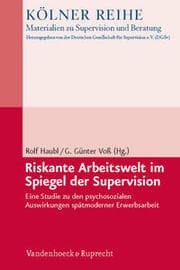 Cover von Riskante Arbeitswelt im Spiegel der Supervision