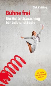 Cover von Bühne frei: Ein Auftrittscoaching für Leib und Seele