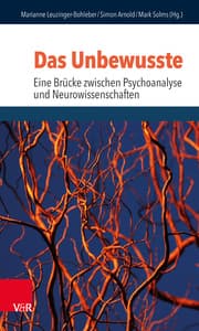 Cover von Das Unbewusste - Eine Brücke zwischen Psychoanalyse und Neurowissenschaften