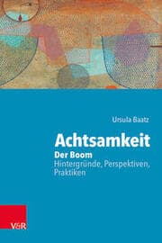 Cover von Achtsamkeit: Der Boom - Hintergründe, Perspektiven, Praktiken