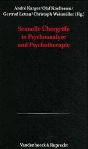 Cover von Sexuelle Übergriffe in Psychoanalyse und Psychotherapie