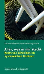 Cover von Alles, was in mir steckt: Kreatives Schreiben im systemischen Kontext