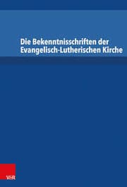 Cover von Die Bekenntnisschriften der Evangelisch-Lutherischen Kirche