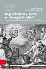 Cover von Gegeneinander glauben - miteinander forschen?