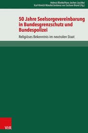 Cover von 50 Jahre Seelsorgevereinbarung in Bundesgrenzschutz und Bundespolizei