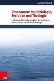 Cover von Resonanzen: Neurobiologie, Evolution und Theologie