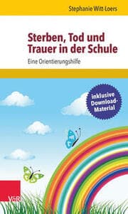 Cover von Sterben, Tod und Trauer in der Schule