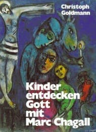 Cover von Kinder entdecken Gott mit Marc Chagall