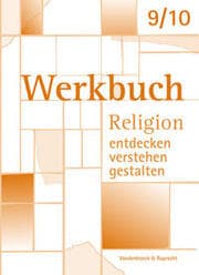 Cover von Werkbuch. Religion entdecken - verstehen - gestalten. 9./10. Schuljahr