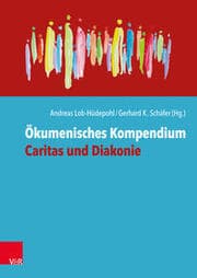 Cover von Ökumenisches Kompendium Caritas und Diakonie