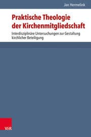 Cover von Praktische Theologie der Kirchenmitgliedschaft