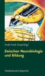 Cover von Zwischen Neurobiologie und Bildung