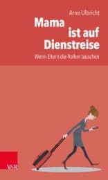Cover von Mama ist auf Dienstreise