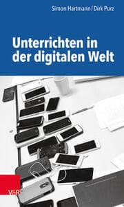 Cover von Unterrichten in der digitalen Welt