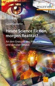 Cover von Heute Science Fiction, morgen Realität?