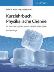 Cover von Kurzlehrbuch Physikalische Chemie: für natur- und ingenieurwissenschaftliche Studiengänge