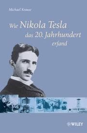 Cover von Wie Nikola Tesla das 20. Jahrhundert erfand