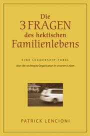 Cover von Die drei Fragen des hektischen Familienlebens