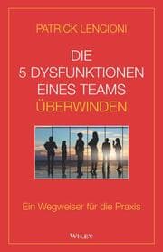 Cover von Die 5 Dysfunktionen eines Teams überwinden