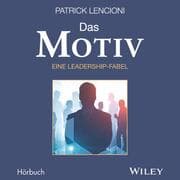 Cover von Das Motiv - eine Leadership-Fabel