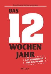 Cover von Das 12-Wochen-Jahr: Ihr Leitfaden für die Praxis