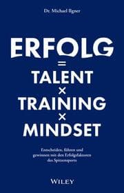 Cover von Erfolg = Talent x Training x Mindset