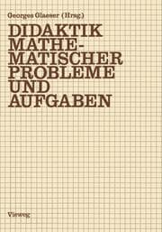 Cover von Didaktik mathematischer Probleme und Aufgaben