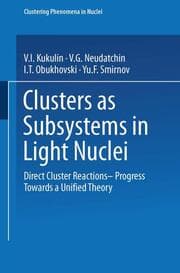 Cover von Clusters as Subsystems in Light Nuclei