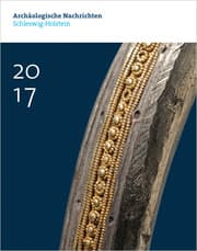 Cover von Archäologische Nachrichten aus Schleswig-Holstein 2017