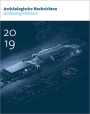 Cover von Archäologische Nachrichten aus Schleswig-Holstein 2019