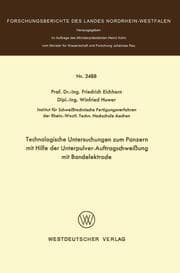 Cover von Technologische Untersuchungen zum Panzern mit Hilfe der Unterpulver-Auftragschweißung mit Bandelektrode