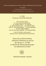 Cover von Untersuchung Bremsstrahlung Induzierter Reaktionen an Kernen der Massen A = 27-238 im Bereich der Photonenendenergien von 450 MeV bis 2.2 GeV