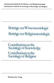Cover von Beiträge zur Wissenssoziologie, Beiträge zur Religionssoziologie / Contributions to the Sociology of Knowledge Contributions to the Sociology of Religion