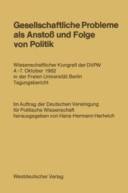 Cover von Gesellschaftliche Probleme als Anstoß und Folge von Politik