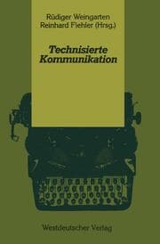 Cover von Technisierte Kommunikation