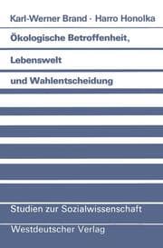 Cover von Ökologische Betroffenheit, Lebenswelt und Wahlentscheidung